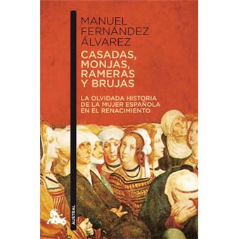 Casadas, Monjas, Rameras Y Brujas - 1