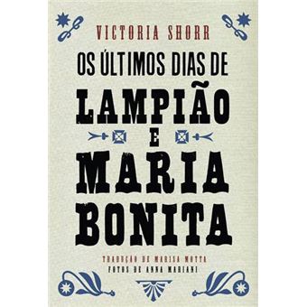 Os Últimos Dias de Lampião e Maria Bonita - 1