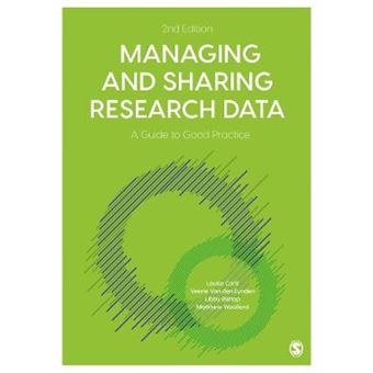 Managing And Sharing Research Data A Guide To Good Practice - 1