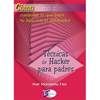 Técnicas De Hacker Para Padres - 1