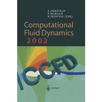 Computational Fluid Dynamics 2002 - Proceedings of the Second International Conference on Computational Fluid Dynamics, ICCFD, Sydney, Australia, 15-19 July 2002 - Paperback - 2011 - 1