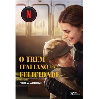 O Trem Italiano Da Felicidade - Um Filme Netflix - 1
