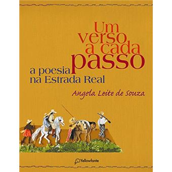 Um verso a cada passo: A poesia na Estrada Real - 1