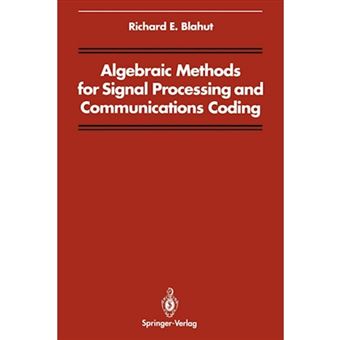 Algebraic Methods for Signal Processing and Communications Coding - Paperback - 2011 - 1