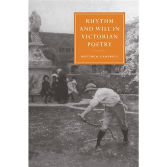 Rhythm and Will in Victorian Poetry - Paperback - 2004 - 1