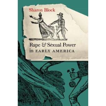 Rape and Sexual Power in Early America - Paperback - 2006 - 1