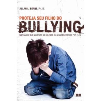 Proteja Seu Filho Do Bullying - 1