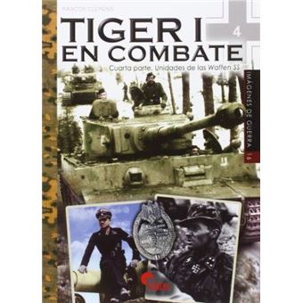 Tiger I en combate 4 : unidades de las Waffen-SS - 1