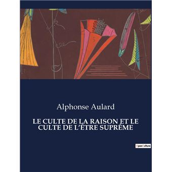Le Culte De La Raison Et Le Culte De Ltre Suprme - 1