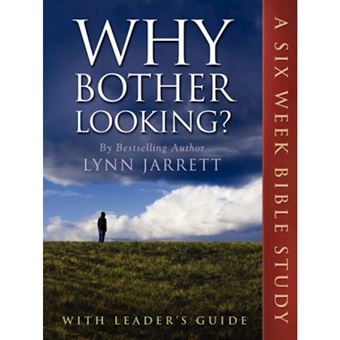 Why Bother Looking? - The Bible Study - Paperback / softback - 2006 - 1