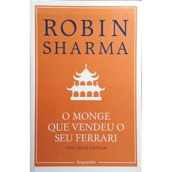 O monge que vendeu o seu ferrari. [9.ª edição - reimpressão] - 1