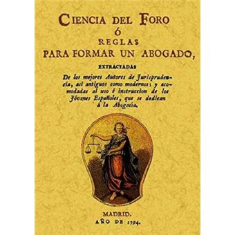 Ciencia del foro o reglas para formar un abogado - 1