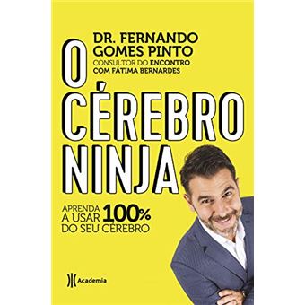 O cérebro ninja: Aprenda a usar 100% do seu cérebro - 1