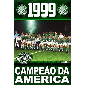 Coleção Oficial Histórica Palmeiras Edição 17 - Pôster Libertadores 1999 - 1