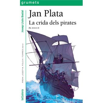 Jan Plata. La Crida Dels Pirates - 1