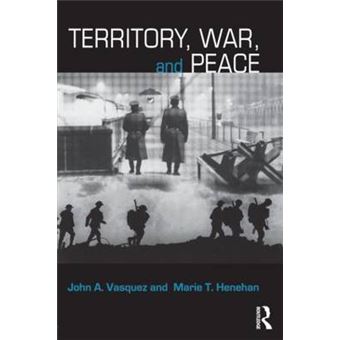 Territory, War, and Peace - An Empirical and Theoretical Analysis - Paperback - 2010 - 1