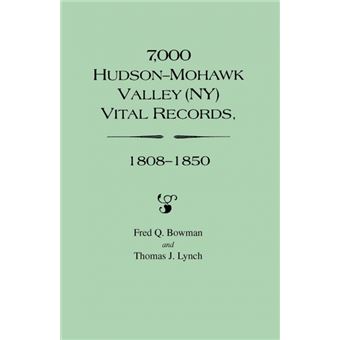 7,000 Hudson-Mohawk Valley (Ny) Vital Records, 1808-1850 - 1