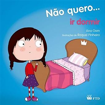 Não Quero... Ir Dormir - 1