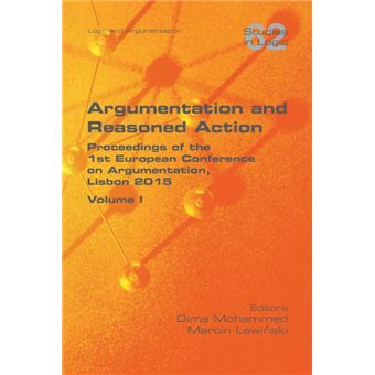 Argumentation And Reasoned ActionVolume - 1