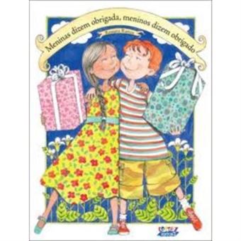 Meninas Dizem Obrigada, Meninos Dizem Obrigado - 1