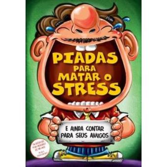 Piadas Para Matar O Stress - 1