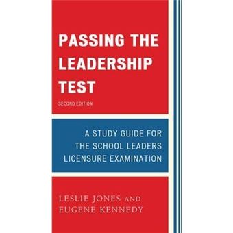 Passing the Leadership Test : Strategies for Success on the Leadership Licensure Exam - 1