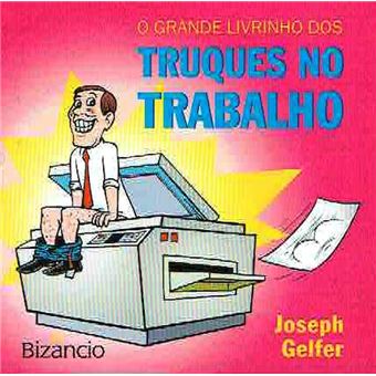 O Grande Livrinho dos Truques no Trabalho - 1