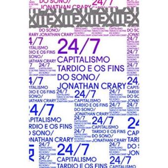 24/7. Capitalismo Tardio E Os Fins Do Sono - 1