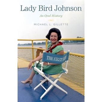 Lady Bird Johnson - An Oral History - Hardback - 2012 - 1