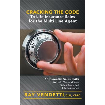 Cracking The Code To Life Insurance Sales For The Multi Line Agent - 1