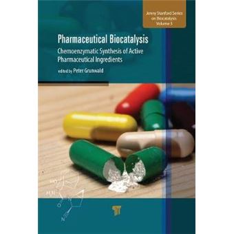 Pharmaceutical Biocatalysis Chemoenzymatic Synthesis Of Active Pharmaceutical Ingredients - 1