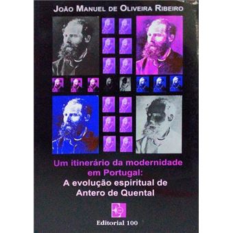 Um itinerário da modernidade em portugal: a evolução espiritual de antero de quental. - 1