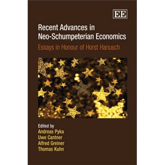 Recent Advances In Neoschumpeterian Economics Essays In Honour Of Horst Hanusch - 1