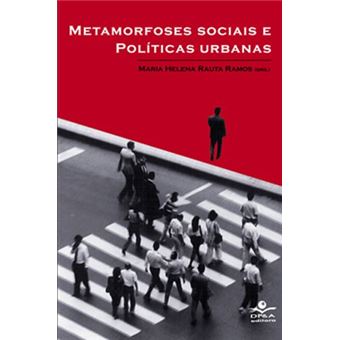 Metamorfoses Sociais e Políticas Urbanas - 1