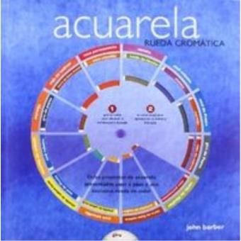 Acuarela, rueda cromática : ocho proyectos de acuarela presentados paso a paso y una exclusiva rueda de color - 1