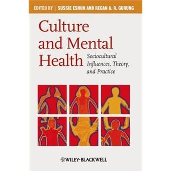 Culture and Mental Health - Sociocultural Influences, Theory, and Practice - Hardback - 2009 - 1