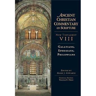 Galatians, Ephesians And Philippians 8 Ancient Christian Commentary On Scripture - 1