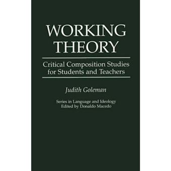 Working Theory - Critical Composition Studies for Students and Teachers - Paperback - 1995 - 1