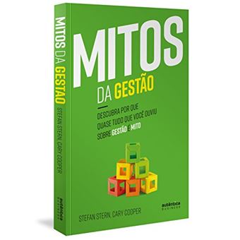 Mitos Da Gestao - Descubra Por Que Quase Tudo Que - 1