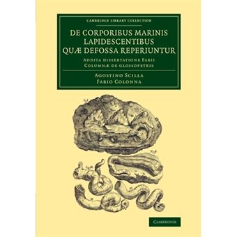 De Corporibus Marinis Lapidescentibus Qu' Defossa Reperiuntur - Addita Dissertatione Fabii Column' de Glossopetris - Paperback - 2016 - 1