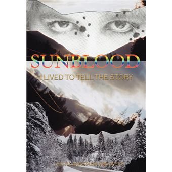 Sunblood - I Lived to Tell the Story - Hardback - 2004 - 1