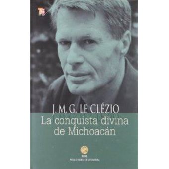 La Conquista Divina De Michoacán - 1