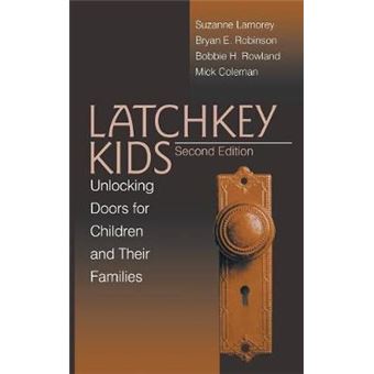 Latchkey Kids - Unlocking Doors for Children and Their Families - Hardback - 1998 - 1