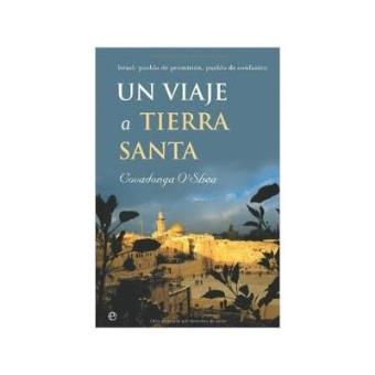Un viaje a Tierra Santa - 1