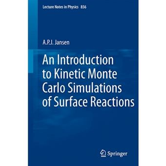 An Introduction to Kinetic Monte Carlo Simulations of Surface Reactions - Paperback - 2012 - 1