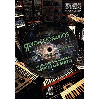 Revolucionários - Os Teclados Que Mudaram A Música Para Sempre - 1