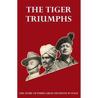 Tiger Triumphs the Story of Three Great Divisions in Italy - Paperback / softback - 2014 - 1
