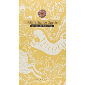 Pelas Trilhas Do Oriente - 1