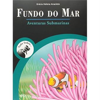 Tudo Sobre O Fundo Do Mar. Aventuras Submarinas - 1