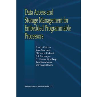 Data Access and Storage Management for Embedded Programmable Processors - Paperback - 2010 - 1